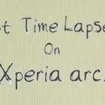 Xperia Arc Time Lapse