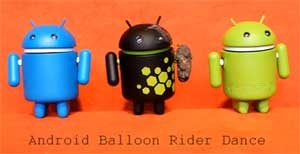 Android Ballon Rider Dance 跳舞