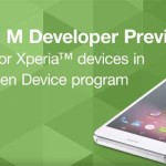Sony Xperia Android M Developer Preview