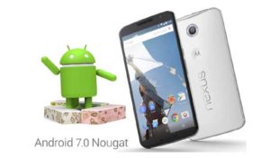 Nexus 6 Android 7.0 Nougat