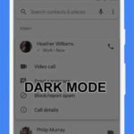 Google Phone App Dark Mode