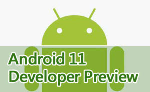 Android 11 Developer Preview