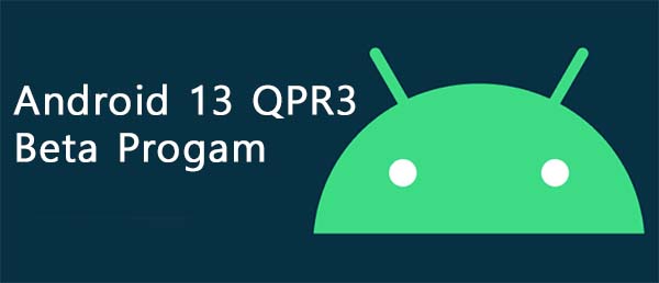 Android 13 QPR3 Beta Program
