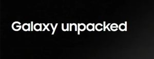 Samsung Galaxy Unpacked