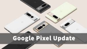 Google Pixel Update