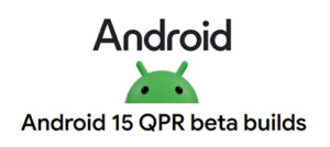 Android 15 QPR1 Beta 1.1