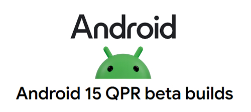 Android 15 QPR1 Beta 1.1